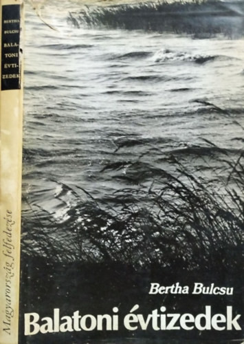 Balatoni évtizedek - Bertha Bulcsu