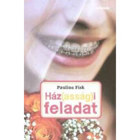 Ház(asság)i feladat - Pauline Fisk