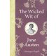 The Wicked Wit of Jane Austen - Dominique Enright