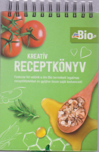 Kreatív receptkönyv (dm bio szakácskönyv) - 