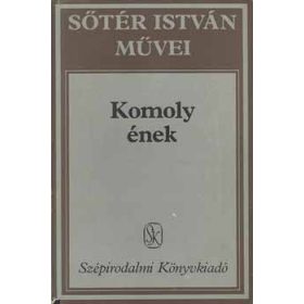 Komoly ének - Sőtér István