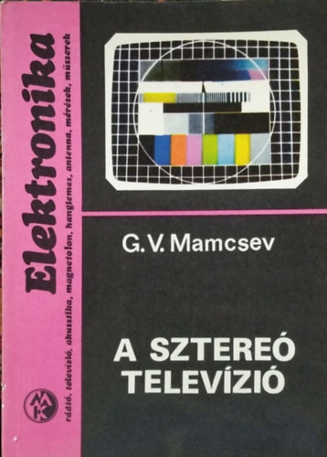 A sztereó televízió - G. V. Mamcsev