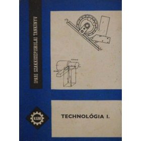 Technológia I. - Baranyi József-Vaszili György