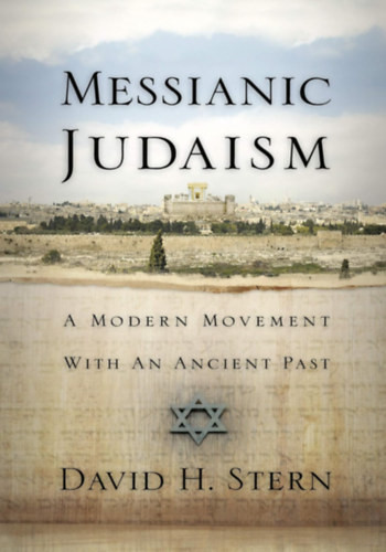 Messianic Judaism: A Modern Movement with an Ancient Past - 