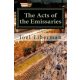 The Acts of the Emissaries: Practical Sermons on the Spirit-filled Birth & Explosive Growth of Messianic Judaism - Joel Liberman