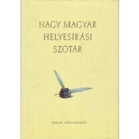   Nagy magyar helyesírási szótár - Cziffra Istvánné - Nagy Emília - Szöllősi Zsuzsanna