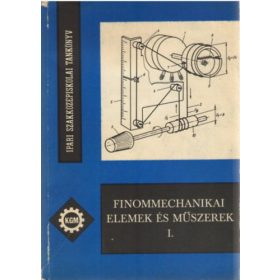 Finommechanikai elemek és műszerek I. - Illés László