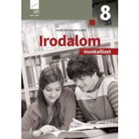 Irodalom munkafüzet 8. - Radóczné Bálint Ildikó
