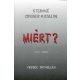 Miért? 1956-2006 - Steinné Gruber Katalin