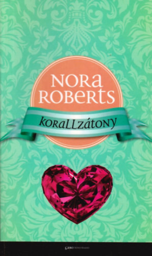 Korallzátony - Nora Roberts