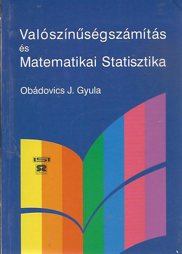 Valószínűségszámítás és matematikai statisztika - Obádovics J. Gyula