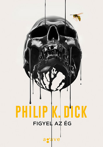 Figyel az ég - Philip K. Dick