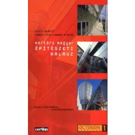   Kortárs magyar építészeti kalauz - Klein Rudolf, Lampel Éva, Lampel Miklós