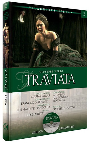 Traviata - Világhíres Operák 2. - Giuseppe Verdi