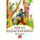 Hazacsavargó - Mesehúszas - Sebők Éva