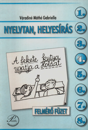 Nyelvtan, helyesírás 4. - Felmérő füzet - Váradiné Máthé Gabriella