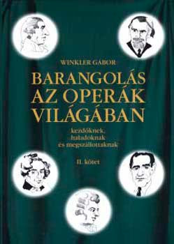 Barangolás az operák világában II. - Dr. Winkler Gábor
