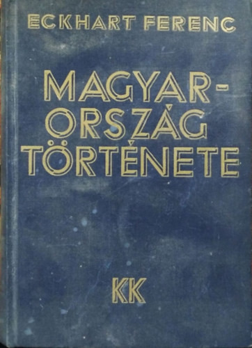 Magyarország története - Eckhart Ferenc