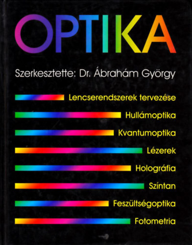 Optika - Dr. Ábrahám György (szerk.)