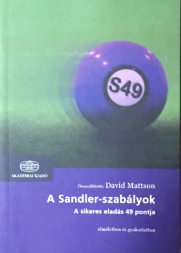 A Sandler-szabályok - A sikeres eladás 49 pontja - David Mattson