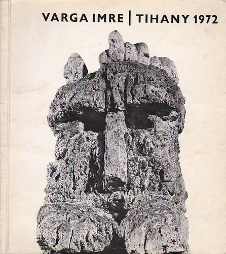 Varga Imre kiállítása - Tihanyi Múzeum 1972 - 