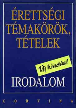 Érettségi témakörök, tételek: Irodalom - Máté József Kállay Gézáné