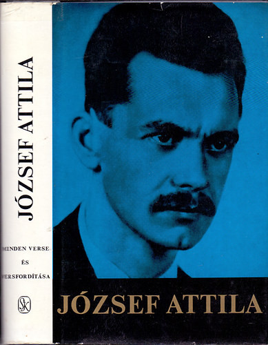 József Attila minden verse és versfordítása - József Attila; Stoll Béla (szöveggondozás)