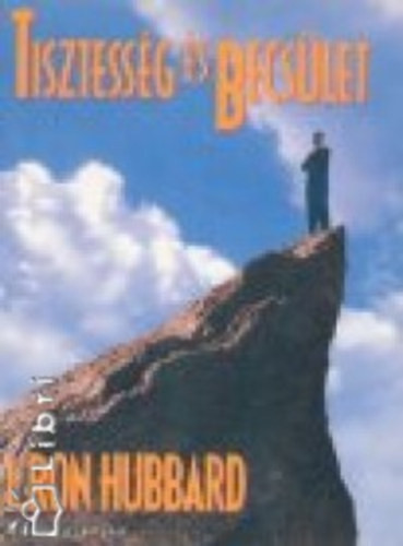 Tisztesség és becsület - L. Ron Hubbard
