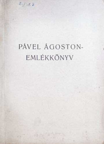 Pável Ágoston-emlékkönyv - Dunántúli Szemle