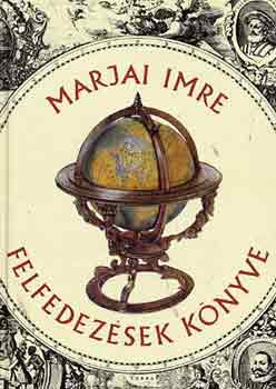 Felfedezések könyve - Marjai Imre