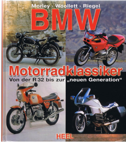 BMW MOTORRADKLASSIKER - Morley - Woollett - Riegel