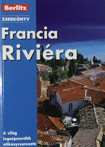 Francia Riviéra - Berlitz zsebkönyv - 
