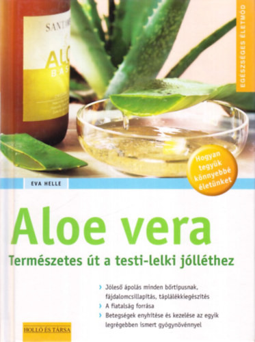 Aloe vera - Természetes út a testi-lelki jólléthez - Eva Helle