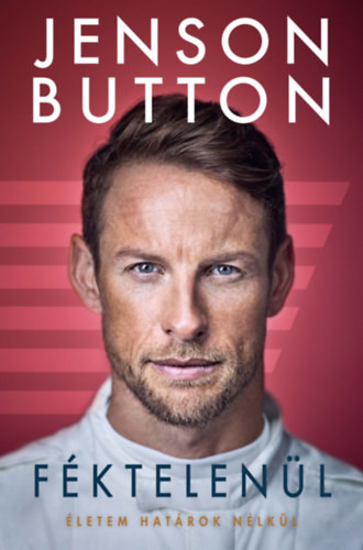 Féktelenül - Jenson Button