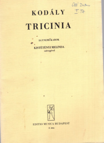 Kodály Tricinia - Egyneműkarok - Kodály Zoltán