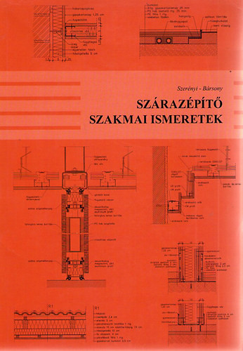 Szárazépítő szakmai ismeretek - Szerényi István; Szerényi Attila; Bársony István