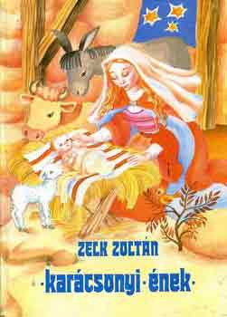 Karácsonyi ének - Zelk Zoltán