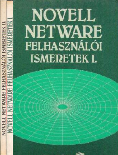 Novell Netware felhasználói ismeretek I-II. - Kelemen-Golenczki-Dr. Tamás-Tóth