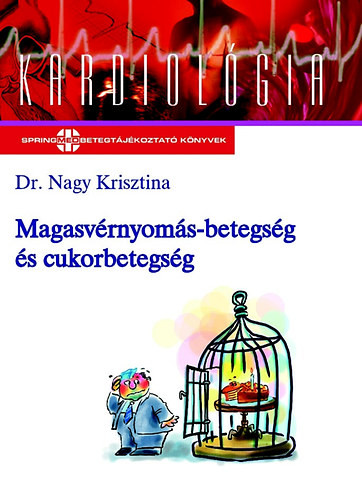 Magasvérnyomás-betegség és cukorbetegség - Dr. Nagy Krisztina