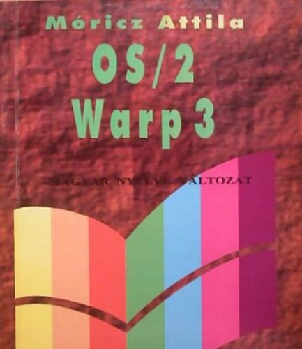OS/2 Warp 3 - Magyar nyelvű változat - Móricz Attila