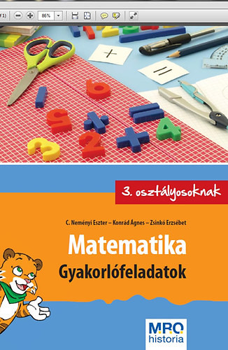 Matematika - Gyakorlófeladatok 3. osztályosoknak - Konrád Ágnes; C. Neményi Eszter; Zsinkó Erzsébet