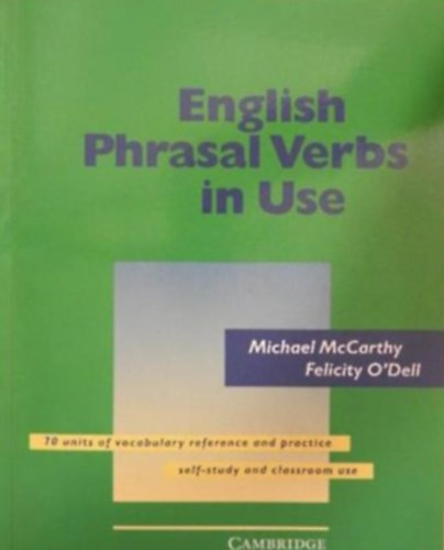 English Phrasal Verbs In Use - McCarthy Michael, O'Dell, Felicity