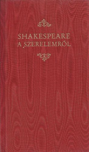 Shakespeare a szerelemről - Helikon Kiadó
