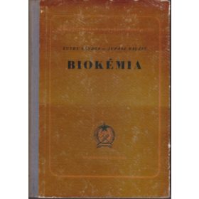 Biokémia - Kúthy Sándor; Juhász Balázs