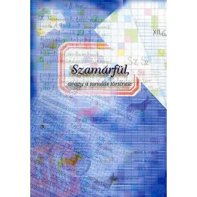   Szamárfül, avagy a tanulás története - Dr. Tamás István