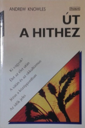 Út a hithez - Andrew Knowles