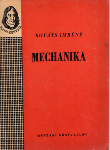 Mechanika (Bolyai-könyvek) - Kováts Imréné