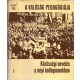 A valóság pedagógiája - Közösségi nevelés a népi kollégiumokban - DEDIKÁLT - Dr. Pataki Ferenc-Bólyai Imréné dr. (szerk.)