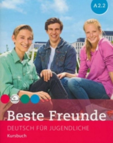 Beste Freunde A2/2. Kursbuch - Deutsch für Jugendliche - Georgiakaki Manuela - Graf-Riemann Elisabeth - Schümann Anja - Seuthe Christiane