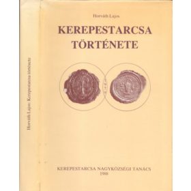 Kerepestarcsa története - Horváth Lajos